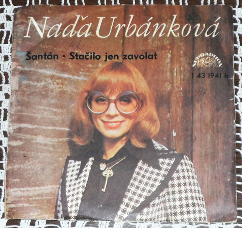 Naďa URBÁNKOVÁ: Šantán / Stačilo jen zavolat, 1976