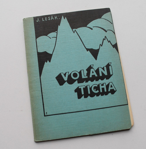 Volání ticha Josef Lesák - 1938 podpis autora
