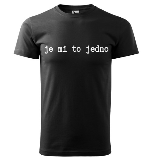 Tričko je mi to jedno