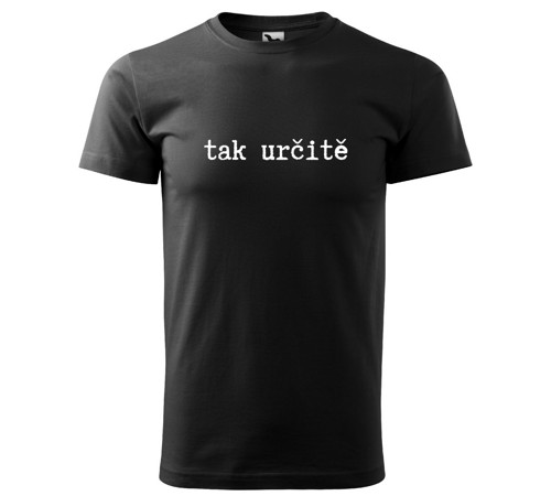 Tričko tak určitě