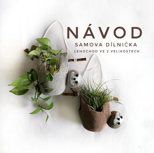 NÁVOD - Lenochod má líné nožky - 2 velikosti