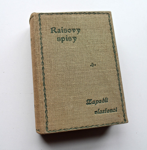 Raisovy spisy 9 - Zapadlí vlastenci vyd.1918
