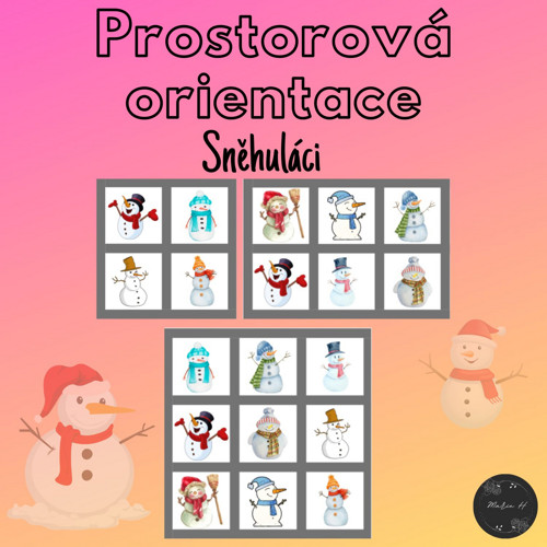 Sněhuláci, prostorová orientace