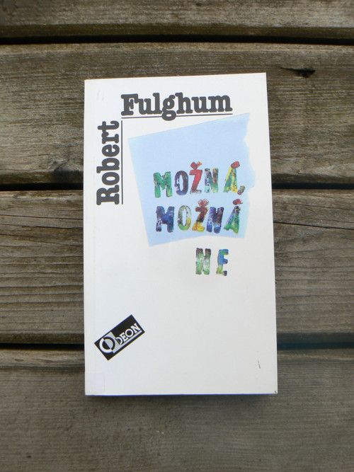 Možná, možná ne - Robert Fulghum... — foto 1