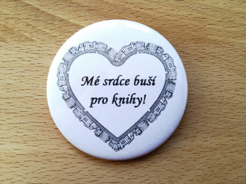 Placka Mé srdce buší pro knihy (špendlík 56 mm)