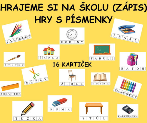 ZÁPIS DO ZŠ (Hrajeme si na školu) - Hry s písmenky