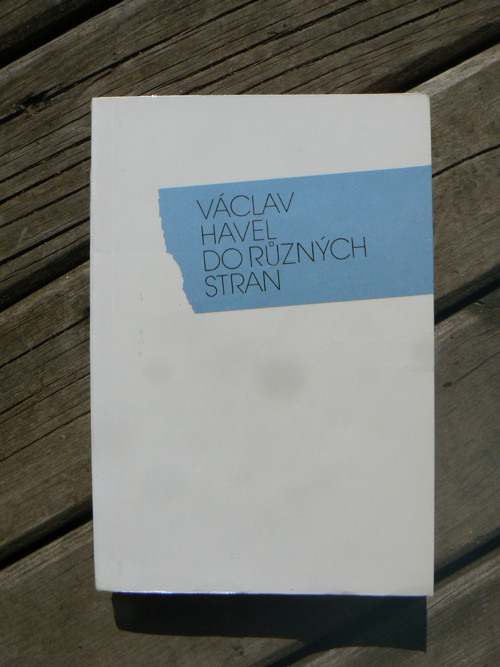 Do různých stran - Václav Havel.
