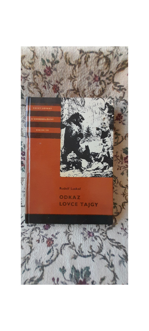 Odkaz lovce tajgy - Rudolf Luskač