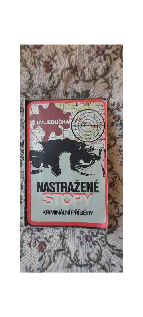 Nastražené stopy - I. M. Jedlička