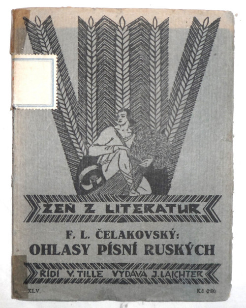 F. L. ČELAKOVSKÝ: Ohlasy písní ruských, 1924