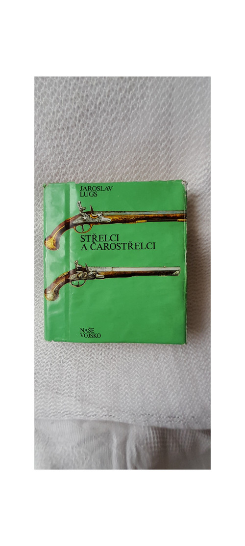 Střelci a čarostřelci - Jaroslav Lugs