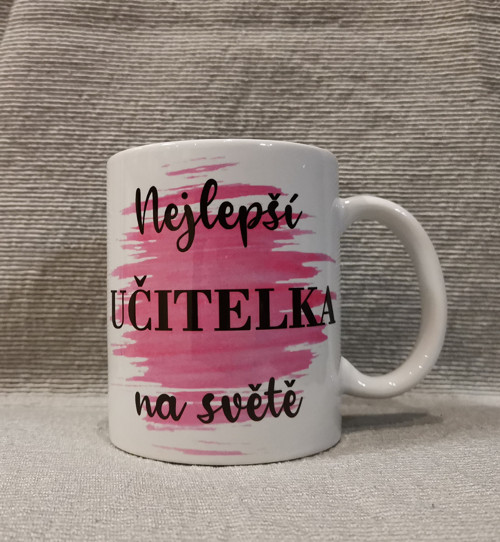 Hrnek, nejlepší učitelka