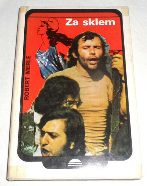 Robert Merle: ZA SKLEM, román, 1981