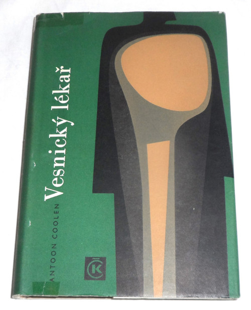Antoon Coolen: VESNICKÝ LÉKAŘ, román, 1968