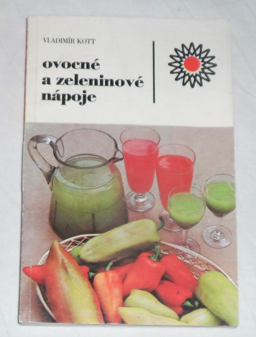 Vladimír Kott: Ovocné a zeleninové NÁPOJE, 1988