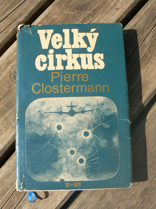 Velký cirkus - Pierre Clostermann... — foto 1