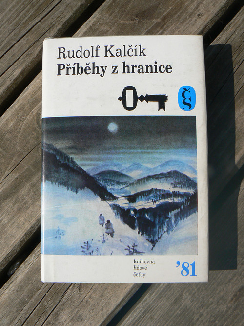 Příběhy z hranice - Rudolf Kalčík...