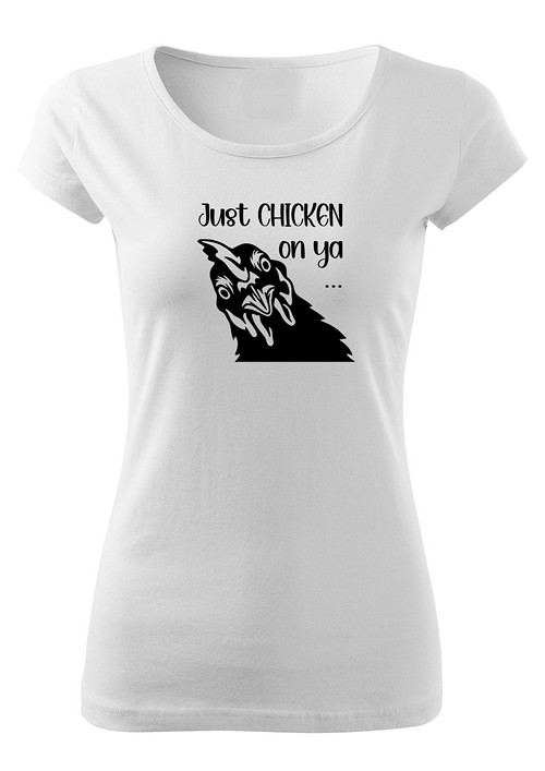 Dámské tričko "Just chicken on ya" — foto 1