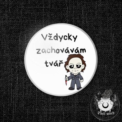 Placka button špendlík Hláška