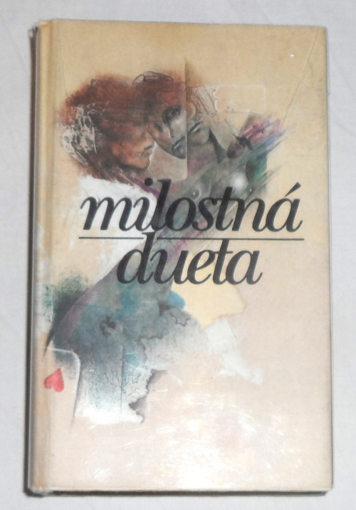 Alena Morávková: MILOSTNÁ DUETA, antologie, 1989