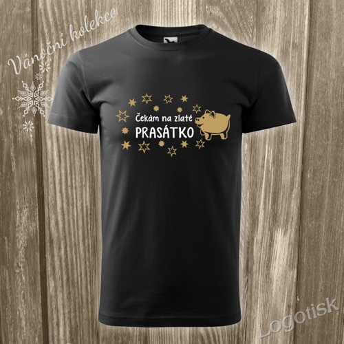 Pánské tričko ČEKÁM ZLATÉ PRASÁTKO