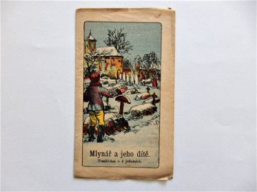 Mlynář a jeho dítě - pohádka