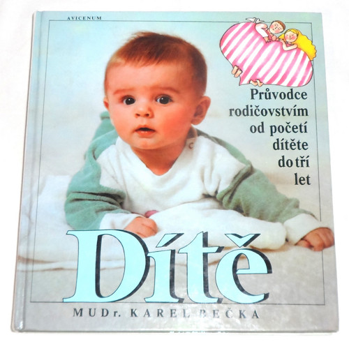 MUDr. Karel Bečka: DÍTĚ, 1991