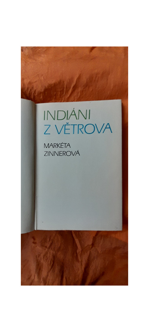 Indiáni z Větrova - Markéta Zinnerová