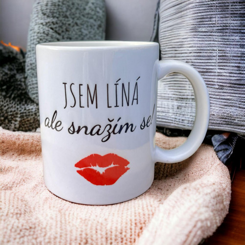 Hrnek Jsem líná, ale snažím se
