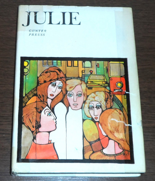 Gunter Preuss: JULIE, dívčí román, 1982