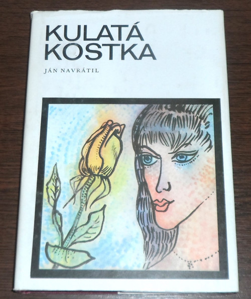 Ján Navrátil: KULATÁ KOSTKA, dívčí román, 1989