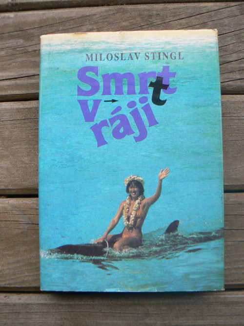 Smrt v ráji - Miloslav Stingl.