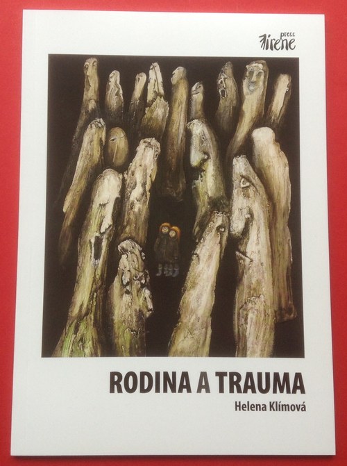 Helena Klímová "Rodina a trauma"