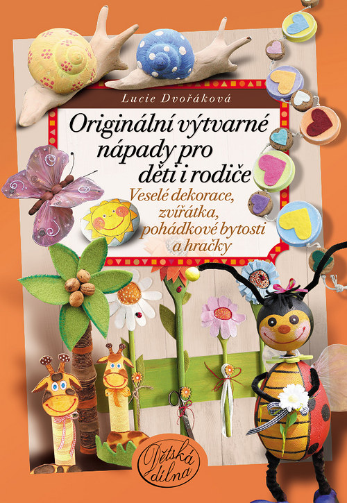 "Originální výtvarné nápady pro děti i rodiče"