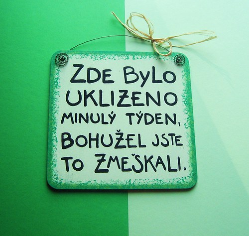 Zde bylo uklizeno minulý týden,... — foto 1
