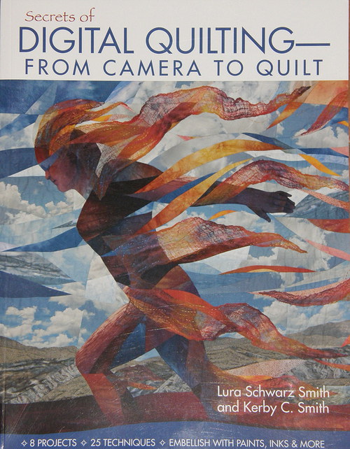 Secrets of digital quilting from camera to quilt