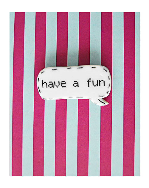 Porcelánová brož _new "have a fun".) — foto 1
