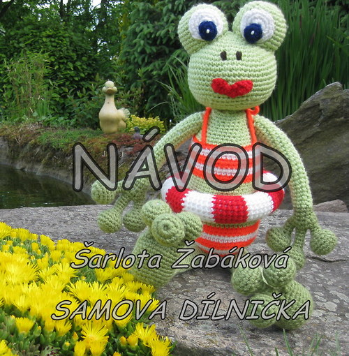 NÁVOD Šarlota Žabáková - žabka na plovárně