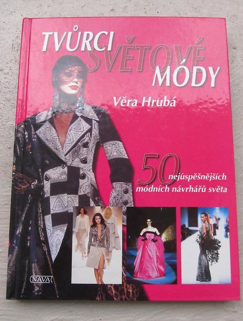 Kniha Tvůrci světové módy od Věry Hrubé