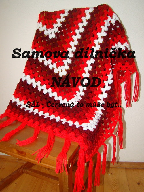 NÁVOD - ŠÁL ...červená to může být