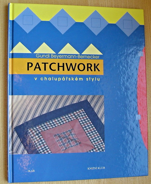 Patchwork v chalupářském stylu — foto 1