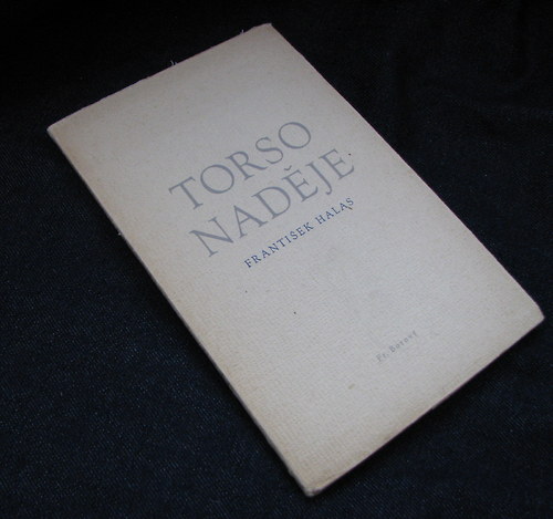 Torso naděje, František Halas, 1945
