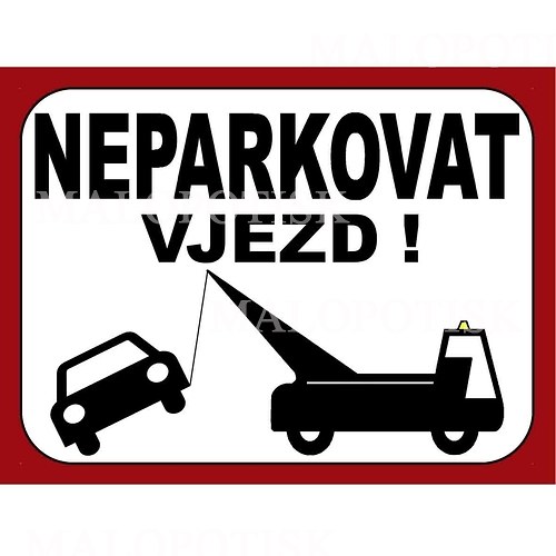 Výstražná cedulka "neparkovat s odtahem" 20x15cm