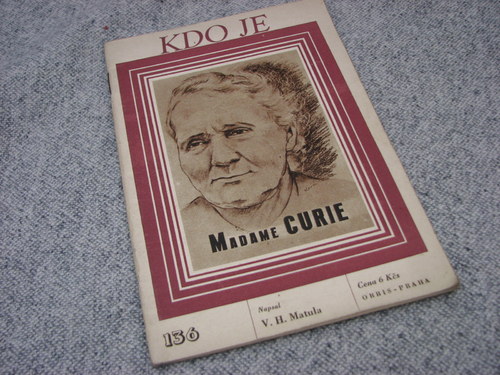 Kdo je Madame Curie, V. H. Matula, 1949