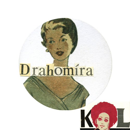 Magnetka/ Drahomíra
