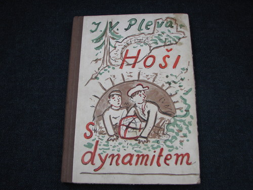 Hoši s dynamitem, J.V. Pleva, 1950 — foto 1