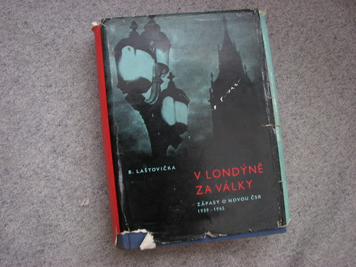 V Londýně za války, B. Laštovička, 1961