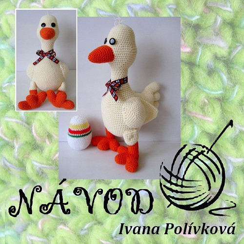 NÁVOD NA HÁČKOVANÉHO KAČERA + dárek návod navíc