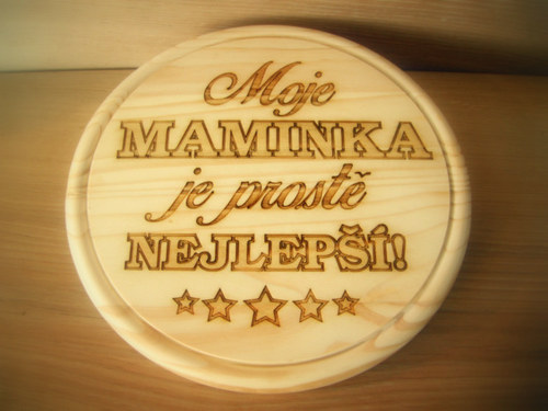 Dřevěné prkénko kulaté (25 cm) - maminka