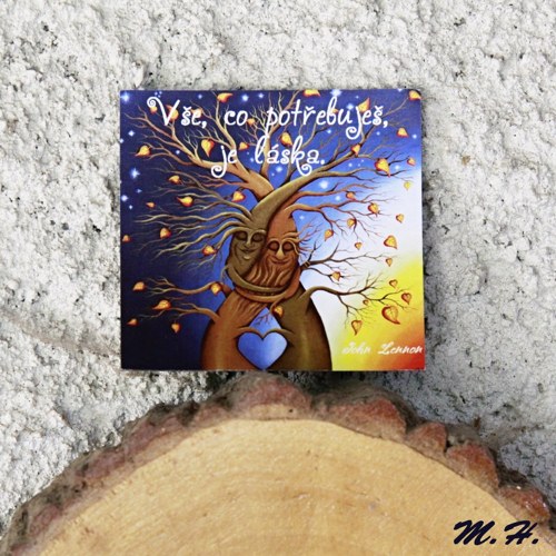 Vše, co potřebuješ, je láska. - magnetka